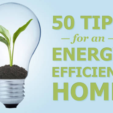 50 Ways to Make Your Home Energy Efficient